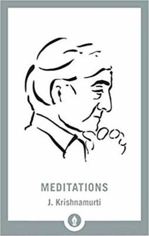 Meditations : Shambhala Pocket Library - J. Krishnamurti