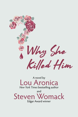 Why She Killed Him - Lou Aronica