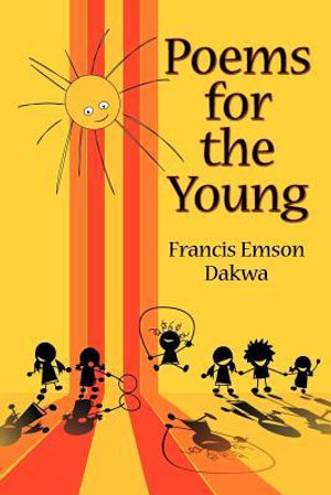 Poems for the Young - Francis Emson Dakwa