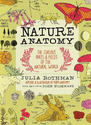 Nature Anatomy : Anatomy - Julia Rothman