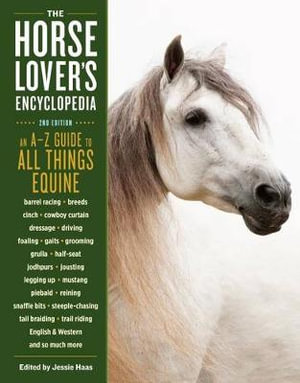 The Horse-Lover's Encyclopedia : 2nd Edition - Jessie Haas