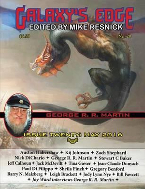 Galaxy's Edge Magazine : Issue 20, May 2016 (George R. R. Martin Special) - Mike Resnick