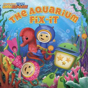 The Aquarium Fix-it (Team Umizoomi) - Nickelodeon Publishing