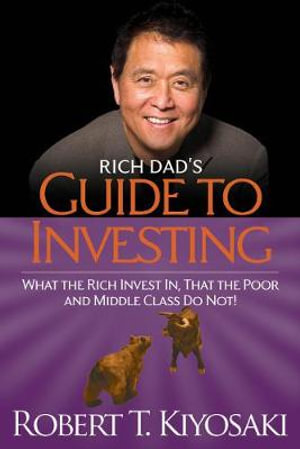 Rich Dad's Guide to Investing - Robert T. Kiyosaki 