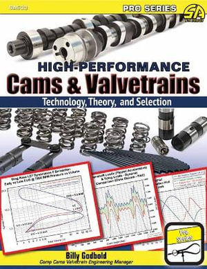 High-Performance Cams & Valvetrains : Theory, Technology, and Selection - Billy Godbold