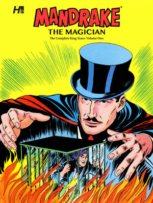 Mandrake the Magician the Complete King Years : Volume One - Dick Wood