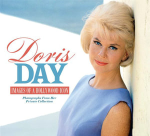 Doris Day : Images of a Hollywood Icon - Michael Feinstein