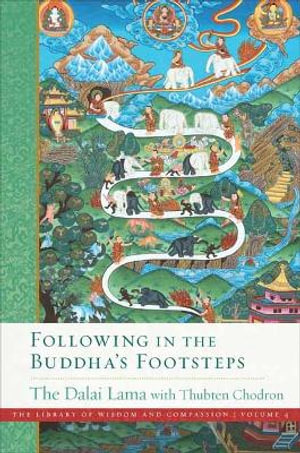 Following in the Buddha's Footsteps : Library of Wisdom and Compassion - His Holiness the Dalai Lama