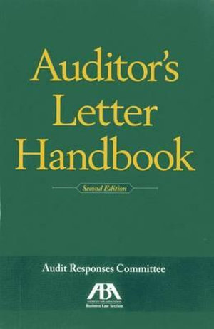 Auditor's Letter Handbook, Second Edition - American Bar Association Business Law Section