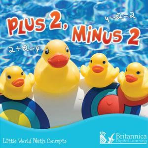 Plus 2, Minus 2 : Little World Math Concepts - Ann Matzke