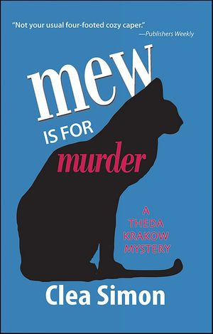 Mew is for Murder : A Theda Krakow Mystery - Clea Simon