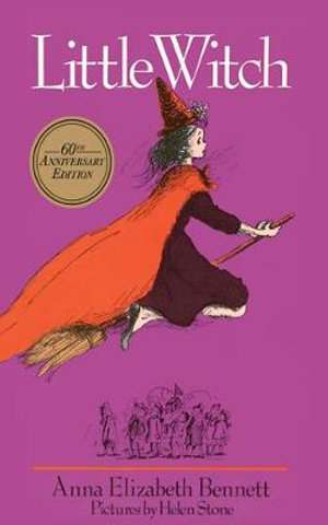 Little Witch : 60th Anniversay Edition - Anna Elizabeth Bennett