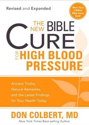 New Bible Cure For High Blood Pressure, The : Bible Cure - Don Colbert