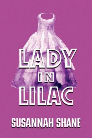 Lady in Lilac : (A Golden-Age Mystery Reprint) - Susannah Shane