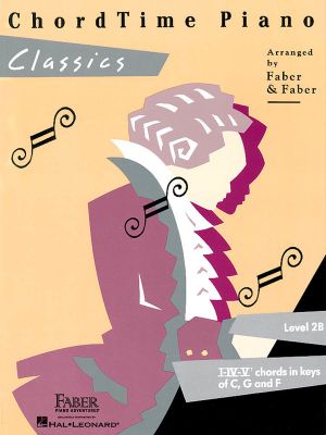 Chordtime Piano Classics - Level 2b : Chordtime Classics - Nancy Faber