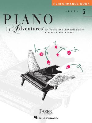 Piano Adventures - Performance Book - Level 5 : Level 5 - Performance Book - Nancy Faber