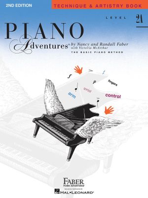 Piano Adventures - Technique & Artistry Book - Level 2a : Level 2A - Technique & Artistry Book (2nd Edition) - Nancy Faber