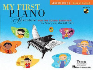 My First Piano Adventure Lesson Book B - Nancy Faber