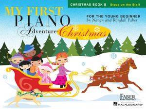 My First Piano Adventure Christmas - Book B : My First Piano Adventure - Nancy Faber