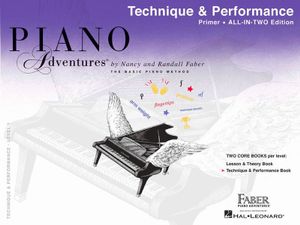 Piano Adventures All-In-Two Primer Tech. & Perf. : All-In-Two Edition