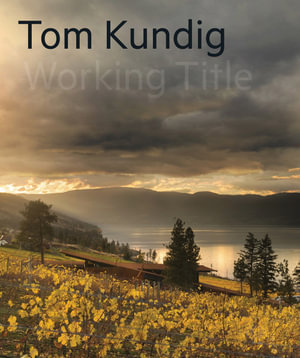 Tom Kundig : Working Title - Tom Kundig