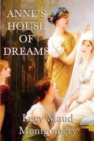 Anne's House of Dreams - Lucy Maud Montgomery