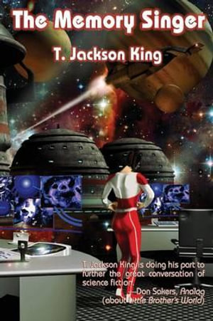 The Memory Singer - T. Jackson King