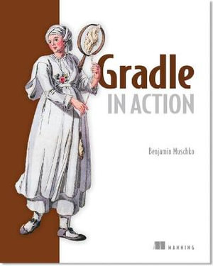 Gradle in Action - Benjamin Muschko