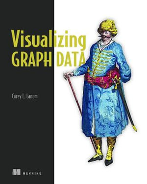 Visualizing Graph Data - Corey L Lanum