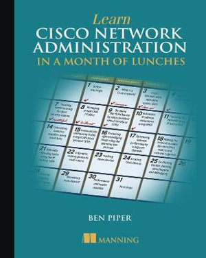 Learn Cisco in a Month of Lunches - Ben Piper