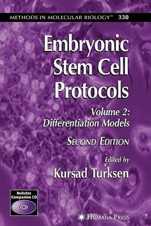 Embryonic Stem Cell Protocols : Volume II: Differentiation Models - Kursad Turksen