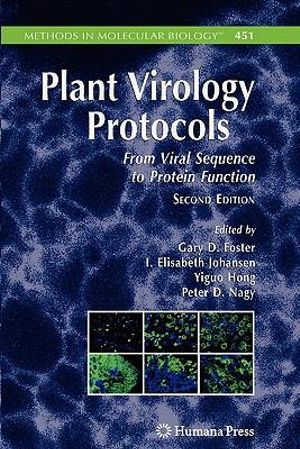 Plant Virology Protocols : From Viral Sequence to Protein Function - Gary Foster