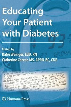 Educating Your Patient with Diabetes : Contemporary Diabetes - Katie Weinger