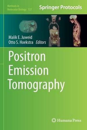 Positron Emission Tomography : Methods in Molecular Biology - Malik E. Juweid