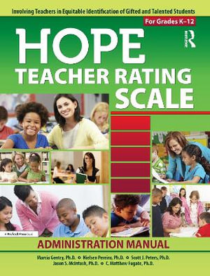 HOPE Teacher Rating Scale : Involving Teachers in Equitable Identification of Gifted and Talented Students in K-12: Manual - Marcia Gentry