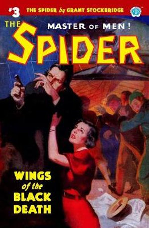 The Spider #3 : Wings of the Black Death - Norvell W. Page