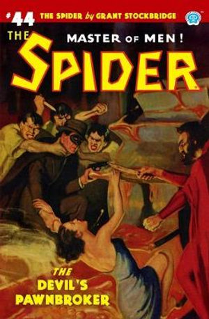 The Spider #44 : The Devil's Pawnbroker - Emile C. Tepperman