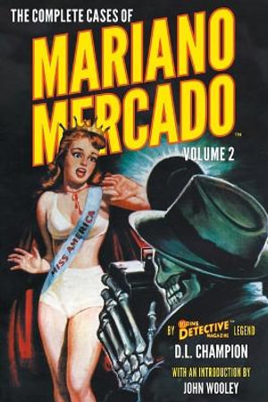 The Complete Cases of Mariano Mercado, Volume 2 : The Dime Detective Library - D. L. Champion