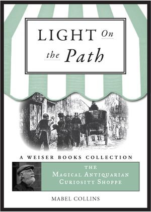 Light on the Path : and an essay on Karma - Mabel Collins