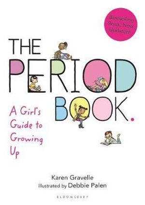 The Period Book : A Girl's Guide to Growing Up - Karen Gravelle