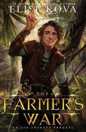 The Farmer's War : Golden Guard Trilogy - Elise Kova