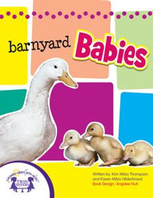 Barnyard Babies Sound Book : Photo Fun Fact Series with Audio : Book 1 - Kim Mitzo Thompson