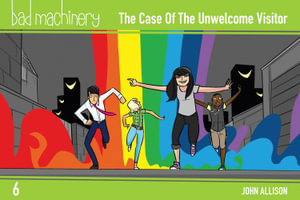 Bad Machinery Vol. 6 : The Case of the Unwelcome Visitor, Pocket Edition - John Allison