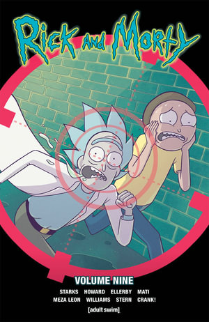 Rick and Morty : Volume 9 : Rick and Morty - Kyle Starks