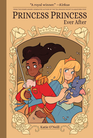 Princess Princess Ever After : Ever After - K. O'Neill