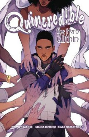 Quincredible Vol. 2 : The Hero Within - Rodney Barnes