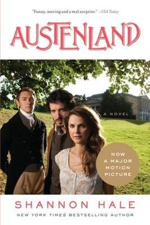 Austenland : Movie Tie-In - Shannon Hale