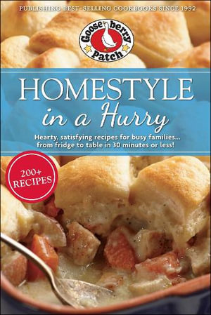 Homestyle in a Hurry : Everyday Cookbook Collection - Gooseberry Patch