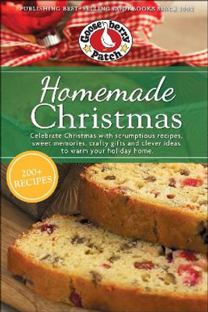 Homemade Christmas : Seasonal Cookbook Collection - Gooseberry Patch