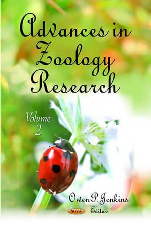 Advances in Zoology Research : Volume 2 - Owen P Jenkins